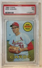1969 TOPPS BASEBALL DICK HUGHES #39 PSA NM 7