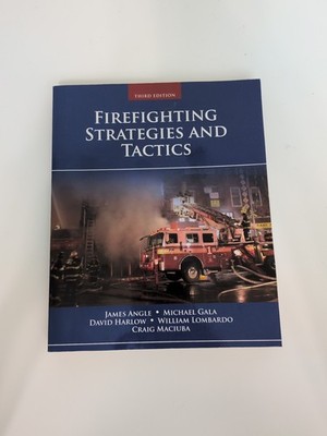 Firefighting Strategies and Tactics by William Lombardo, Craig Maciuba, David...