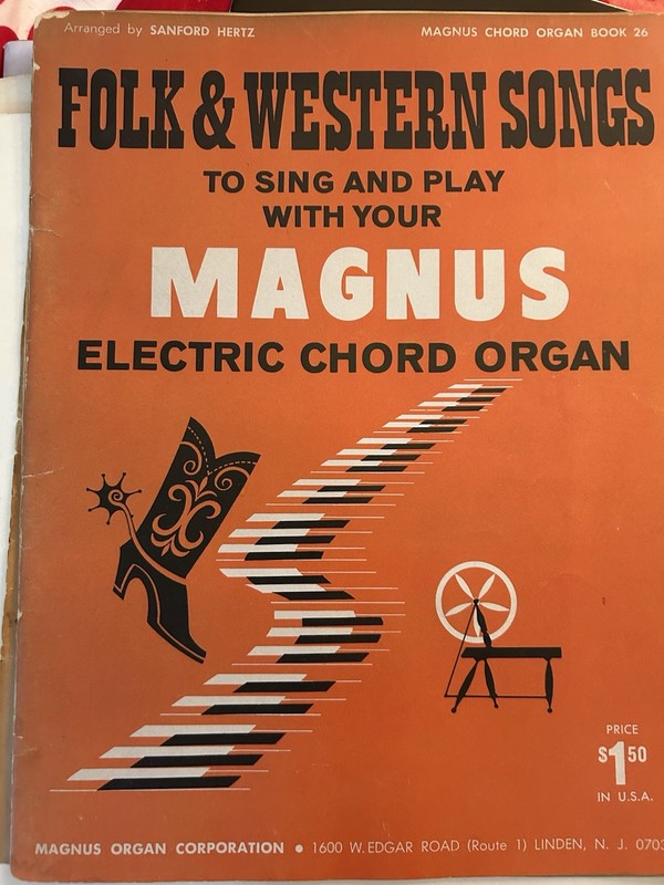 “Folk & Western Songs To Sing And Play With Your Magnus Electric Chord Organ”