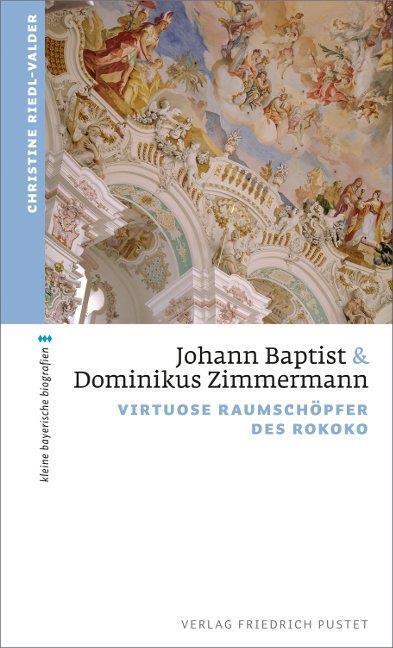 Thumbnail - Johann Baptist Und Dominikus Zimmermann Christine Riedl-valder