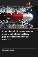 Richa Kothari | Complessi Di Rame Come Medicina Diagnostica Per Il...