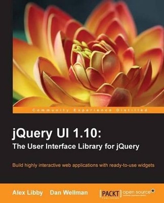 jQuery UI 1.10: The User Interface Library for jQuery: Need to learn how to use