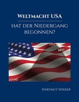 Weltmacht Usa - Hat Der Niedergang Begonnen? Hartmut Spieker Taschenbuch 604 S.