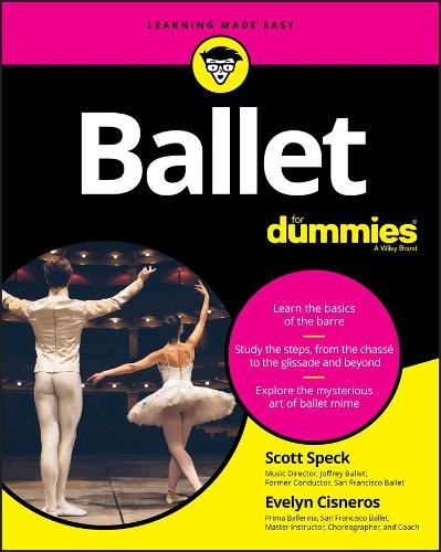 Scott Speck Evelyn Cisneros Ballet For Dummies (Tascabile)