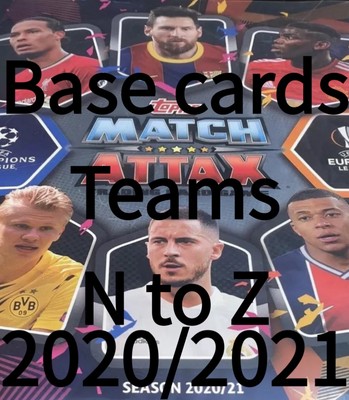 Teams # N bis # Z Match Attax 2020/2021 Topps 20/21 Base Cards Champions League