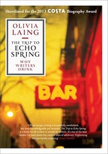 The Trip to Echo Spring: Why Writers Drink by Olivia Laing Book The Cheap Fast