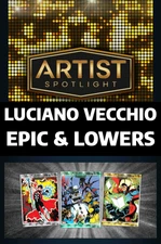 ⭐TOPPS MARVEL COLLECT | ARTIST SPOTLIGHT 25 LUCIANO VECCHIO | EPIC & LOWER SETS⭐