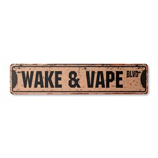 Letrero de calle vintage WAKE & VAPE metal plástico hierba marihuana vapor droga vapeador