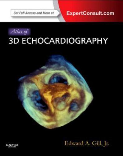 Atlas of 3D Echocardiography Expert Consult – Online and Print Gill Hardback