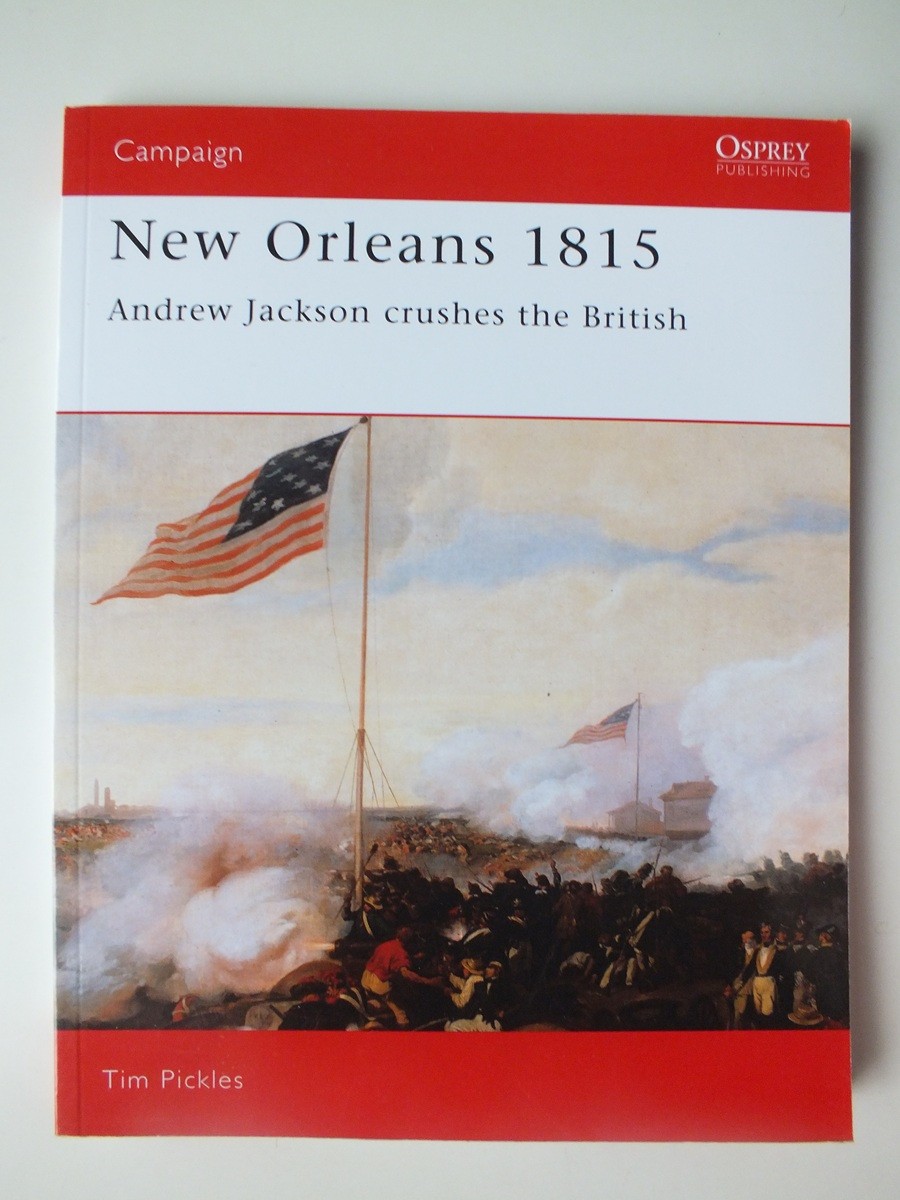 New Orleans 1815: Andrew Jackson Crushes the British (Campaign 28) *PoD*
