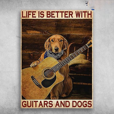 Golden Retriever, God And Guitar - Life Is Better With, Guitars And Dogs