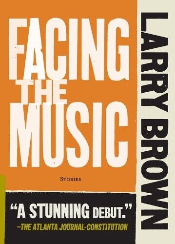 Thumbnail - Larry Brown Facing The Music (taschenbuch)