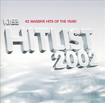 Various Artists - Kiss Presents: Hit List 2002 (CD 2002) PreOwned 