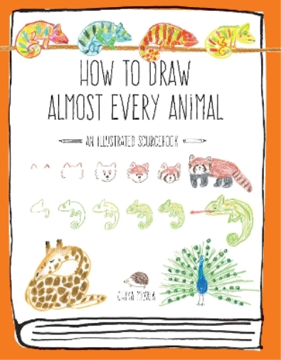 Chika Miyata How to Draw Almost Every Animal (Tascabile) Almost Everything