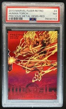 2013 Marvel Fleer Retro Human Torch Precious Metal Gems PMG Red #/100 PSA 7