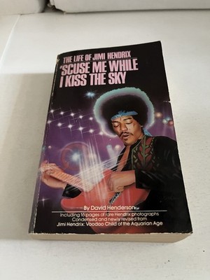 SCUSE ME WHILE I KISS THE SKY Jimi Hendrix Bio by David Henderson Bantam PB 1983