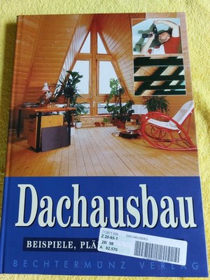 Buch - Dachausbau - Beispiele, Pläne, Anleitungen