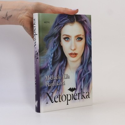Netopierka  |  Michaela Ella Hajduková