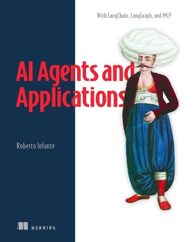 AI Agents and Applications by Roberto Infante 9781633436541 NEW - Image 5
