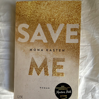 Save Me   Mona Kasten | Maxton Hall Reihe | Taschenbuch 2018 | LYX | 416 S.
