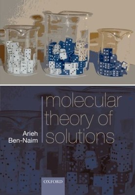 Molecular Theory of Solutions, Paperback by Ben-Naim, Arieh, Brand New, Free ...