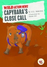 Capybara's Close Call by Anderson, J. L.