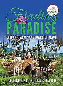 Finding Paradise: Leilani Farm Sanctuary of Maui von Bla... | Buch | Zustand gut - Imagen 1 de 1