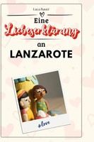 Luca Bauer | Eine LiebeserkläRung An Lanzarote | Buch | Deutsch (2024) | 66 S.