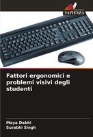 Maya Dabhi (U. A.) | Fattori Ergonomici E Problemi Visivi Degli Studenti | Buch