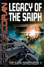 Legacy of the Saiph: The Saiph Series Book 4 (Paperback or Softback)