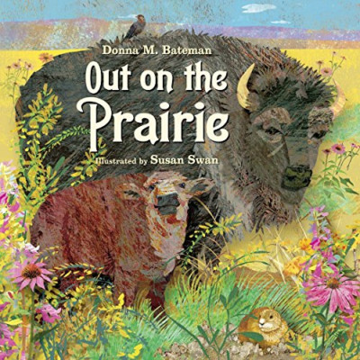 Out on the Prairie - Paperback NEW Donna M. Batema 2012-07-01