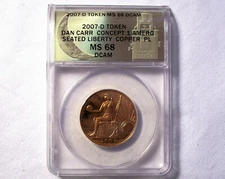 Daniel Carr - 2007 D  1 AMERO Seated Liberty, Copper - ANACS MS 68