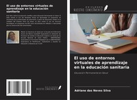 Adriane Das Neves Silva | El Uso De Entornos Virtuales De Aprendizaje En La...