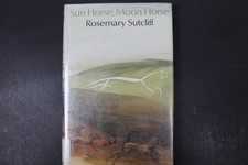 Sun Horse, Moon Horse Rosemary Sutcliff 1978 First Edition Young Adult Fiction