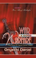 War A Good Warfare Onyechi Daniel Taschenbuch Englisch 2013 AuthorHouse UK