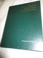 Folding Money Fooling Robert Neale Book Novelties from Dollar Bills Book, Rare