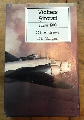 VICKERS AIRCRAFT SINCE 1908 by Not Available (Hardcover, 1988)