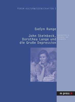 Evelyn Runge John Steinbeck, Dorothea Lange Und Die Gross (Hardback) (UK IMPORT)