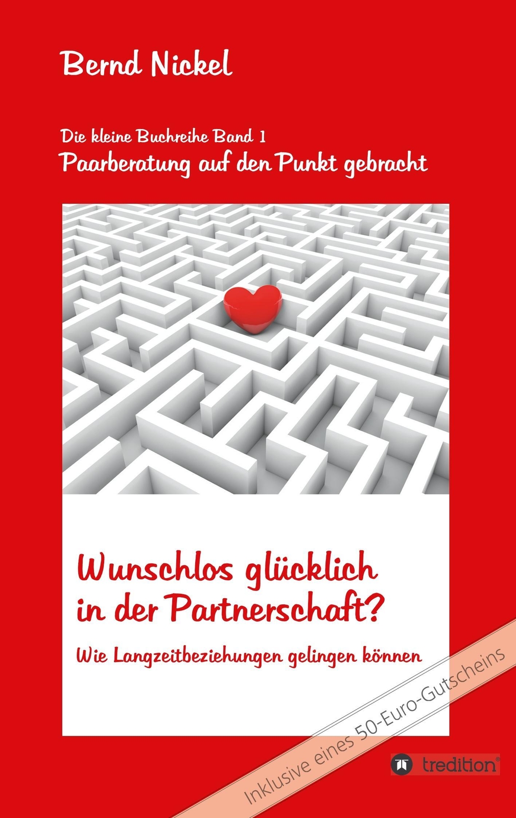 Thumbnail - Bernd Nickel | Wunschlos Glücklich In Der Partnerschaft? | Taschenbuch