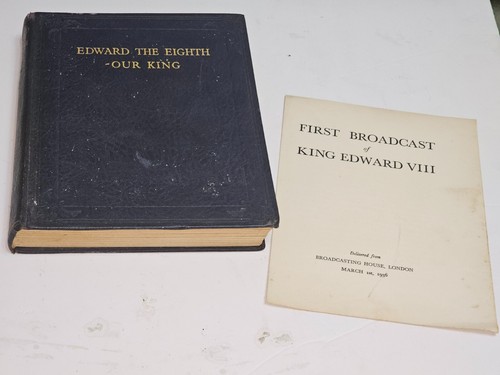 Edward the Eighth our king hardback book with first broadcast sheet from 1936 - Picture 8 of 24