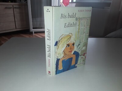 Bis bald, Edith Thimm, Karin: sehr gutem Zustand 