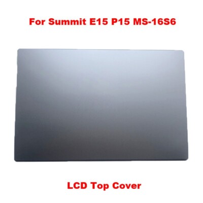 Silver LCD Top Cover For MSI Summit E15 P15 MS-16S6 Summit E15 A11SCS/SCST MS16S