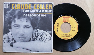 CLAUDE CELLER Sur mon amour 7'' 45T L'accordeon DEL SOL DS 16003 Secte Raël 1969