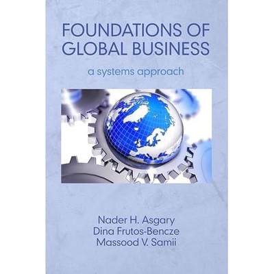 Foundations of Global Business: a Systems Approach -  NEW Dina Frutos?Ben 2015