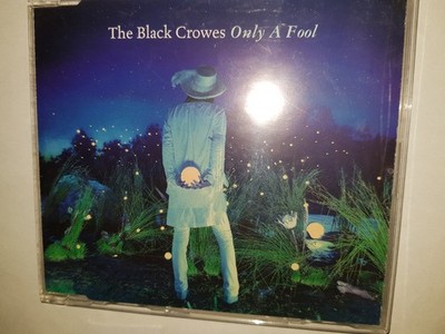 THE BLACK CROWES ONLY A FOOL MAXI.CD