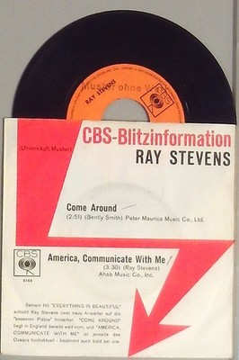 Ray Stevens Come Around / America Communicate With me