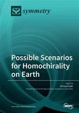 Possible Scenarios for Homochirality on Earth, Brand New, Free shipping in th...