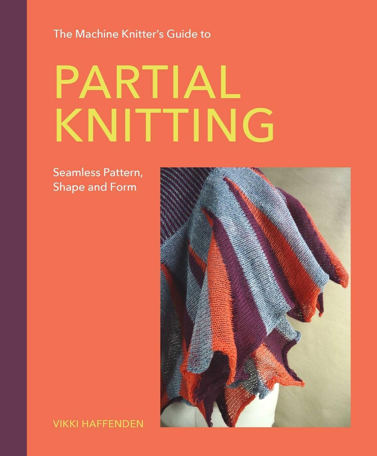 Machine Knitter’s Guide to Partial Knitting: Seamless Pattern, Shape and Form - Image 5