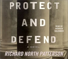 Protect and Defend : A Novel