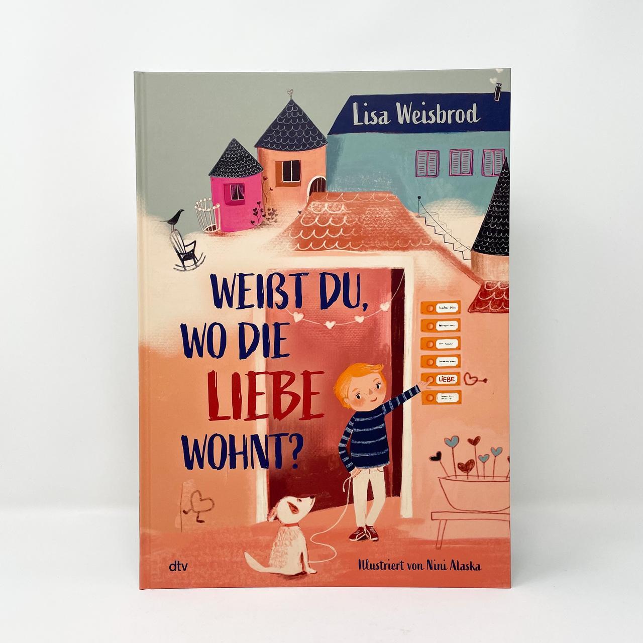 Thumbnail - Lisa Weisbrod Weißt Du, Wo Die Liebe Wohnt? 9783423763639